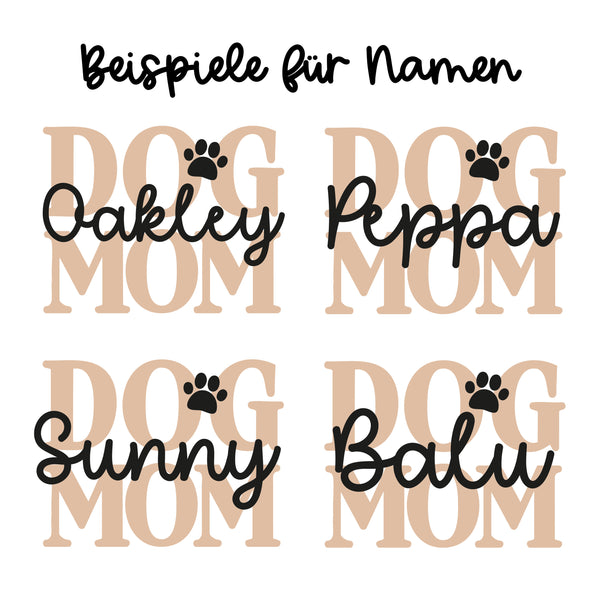 Schriftzug Aufsteller "Dog Mom" mit Name personalisiert | Dekoration | Hund, Welpe | Geschenk, Geschenkidee