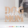 Schriftzug Aufsteller "Dog Mom" mit Name personalisiert | Dekoration | Hund, Welpe | Geschenk, Geschenkidee
